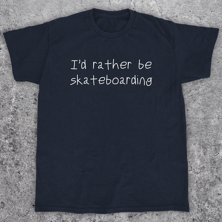 I'd rather be skateboarding, Funny skate t-shirt, Unisex product image (1)
