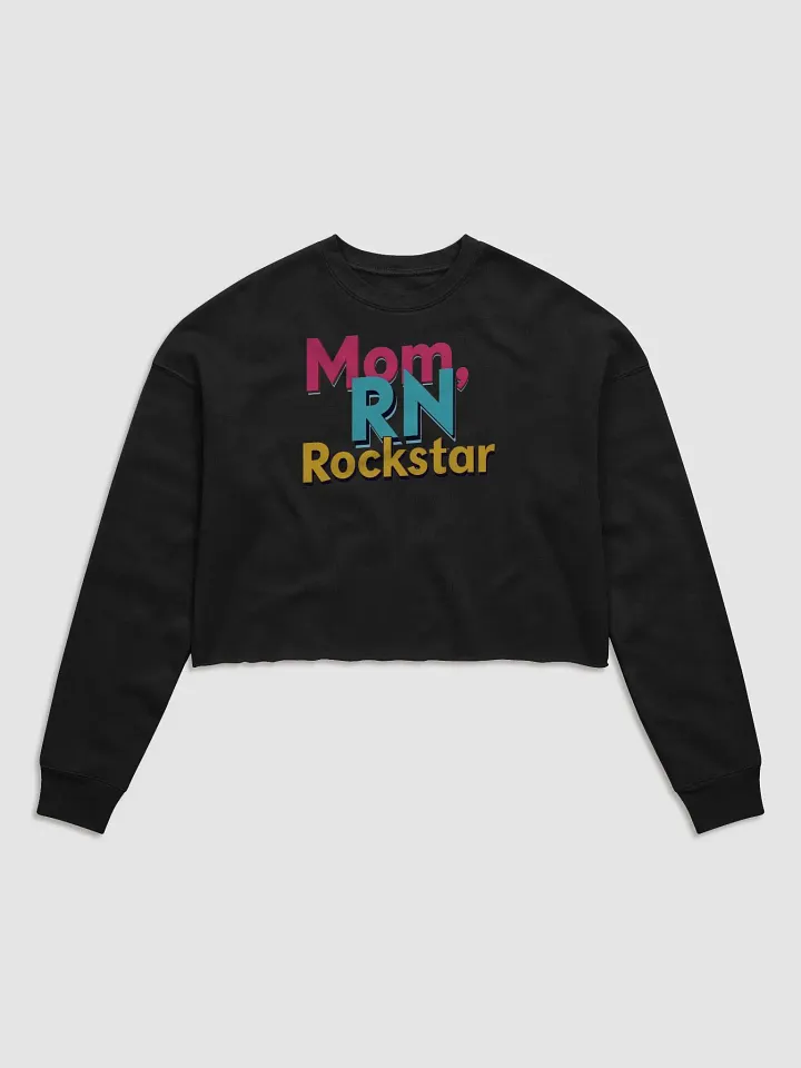 Mom, RN Rockstar Fleece Crop Sweatshirt product image (2)