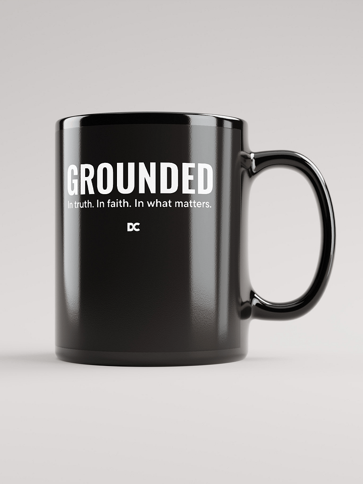 GROUNDED – IN TRUTH, FAITH, AND WHAT MATTERS | Mug product image (1)