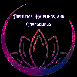 Turnlings, Halflings, and Changelings