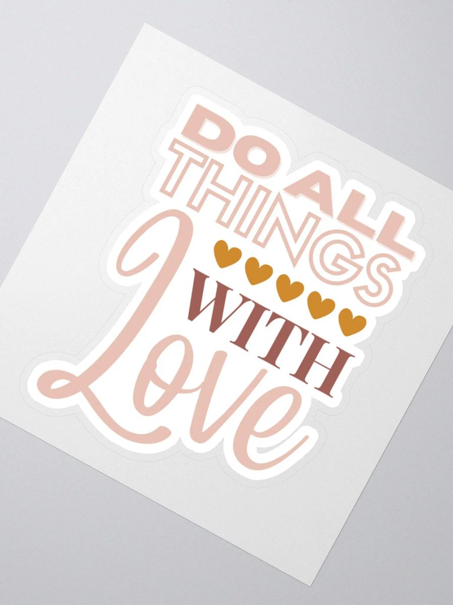 Do All Things With Love Sticker product image (3)