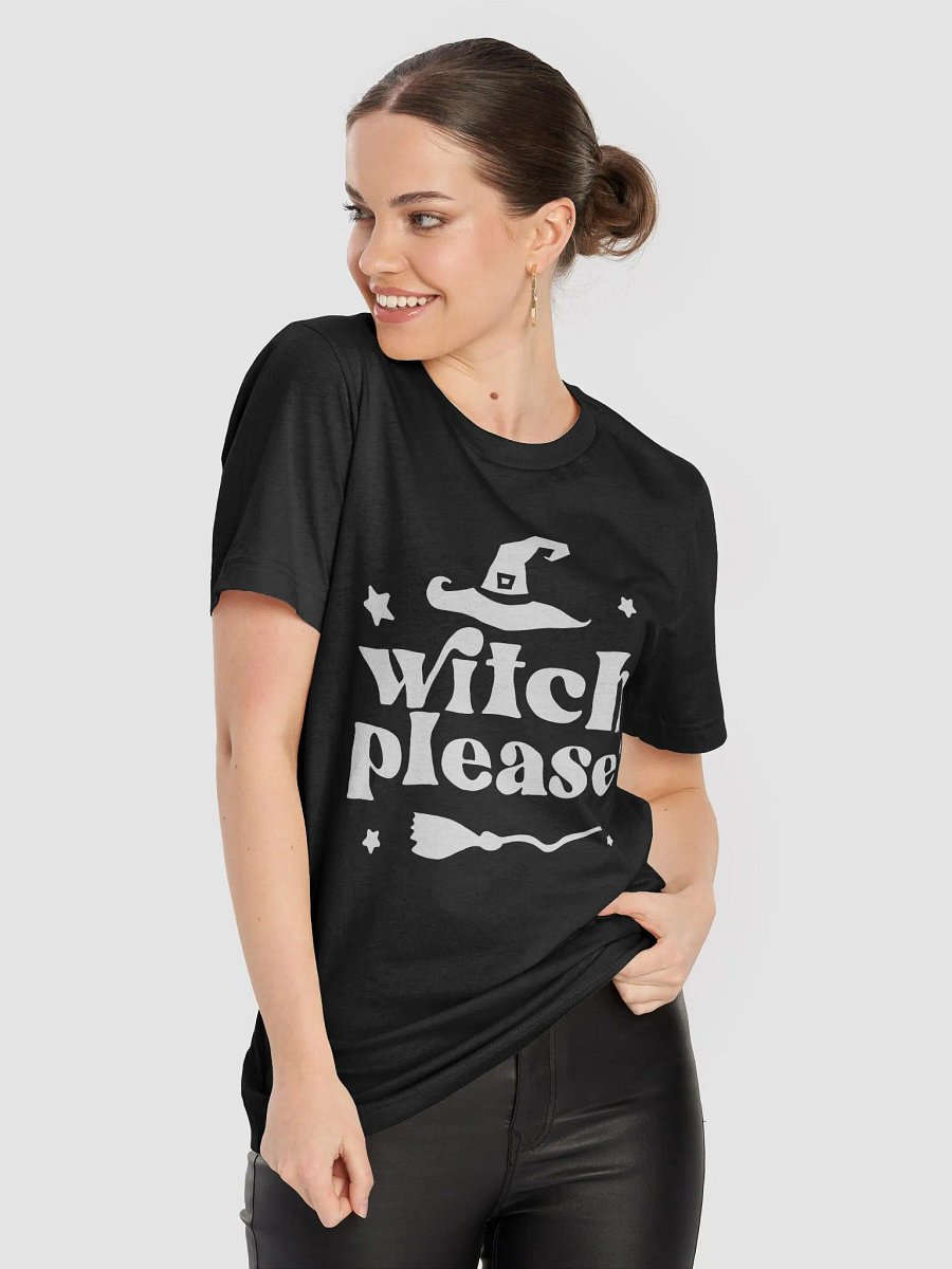 Witch Please T-Shirt product image (8)