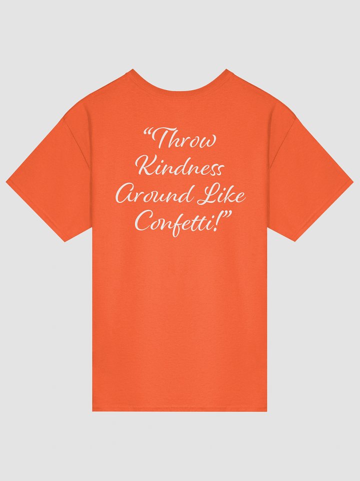 Throw Kindness Around Like Confetti Short Sleeve T-Shirt product image (2)