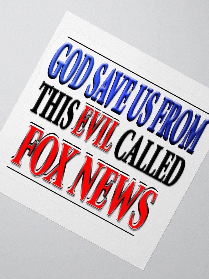 God Save Us From This Evil Called Fox News Sticker product image (5)