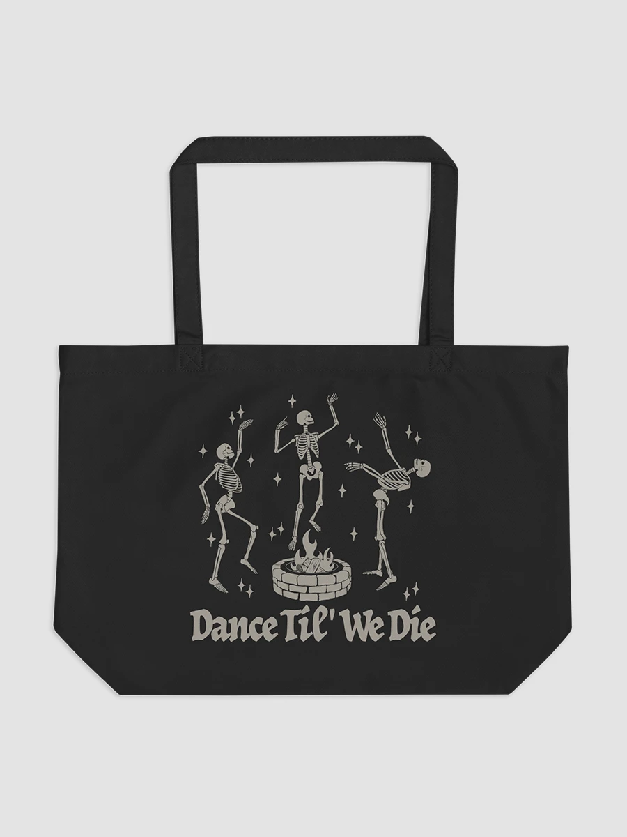 Dance 'Til We Die Organic Cotton Tote Bag product image (1)