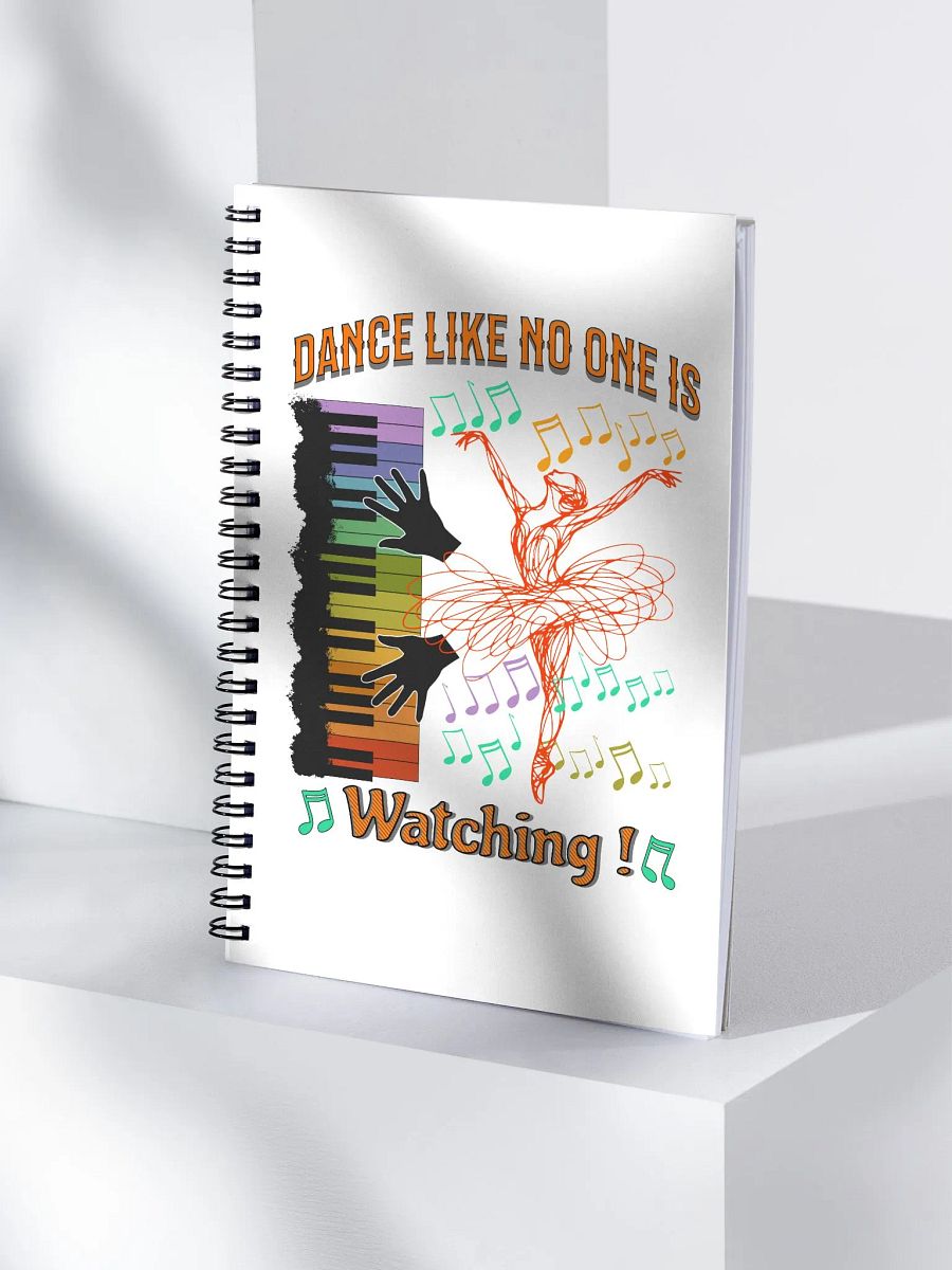 Dance Like No One Is Watching Spiral Notebook product image (3)