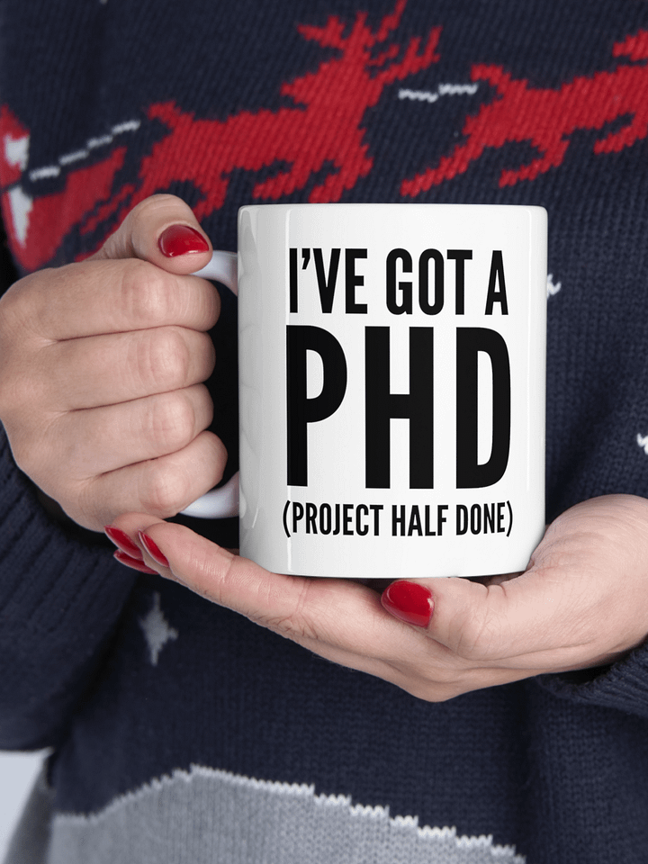 I've Got A PHD product image (1)