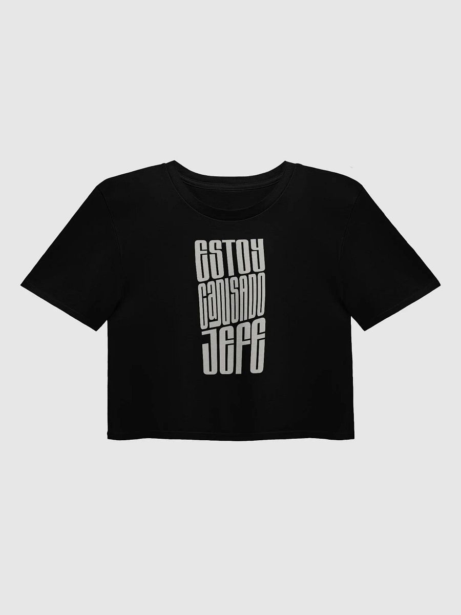 Estoy Cansado Jefe Crop Top product image (1)