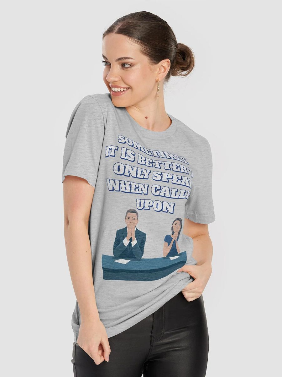 Sometimes It Is Better To Only Speak When Called Upon product image (45)