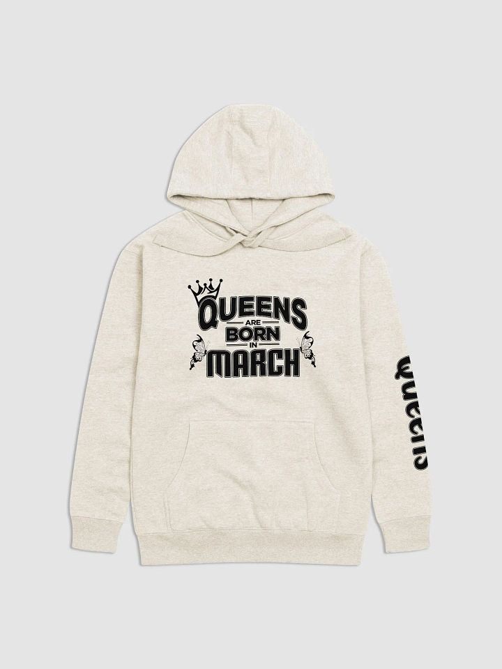 Queens Are Born in March Unisex Premium Hoodie product image (1)