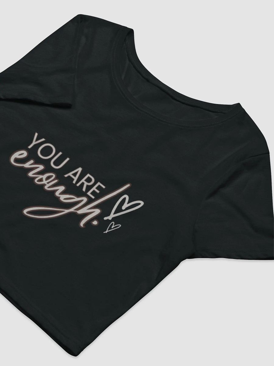 You Are Enough: Crop Top product image (6)