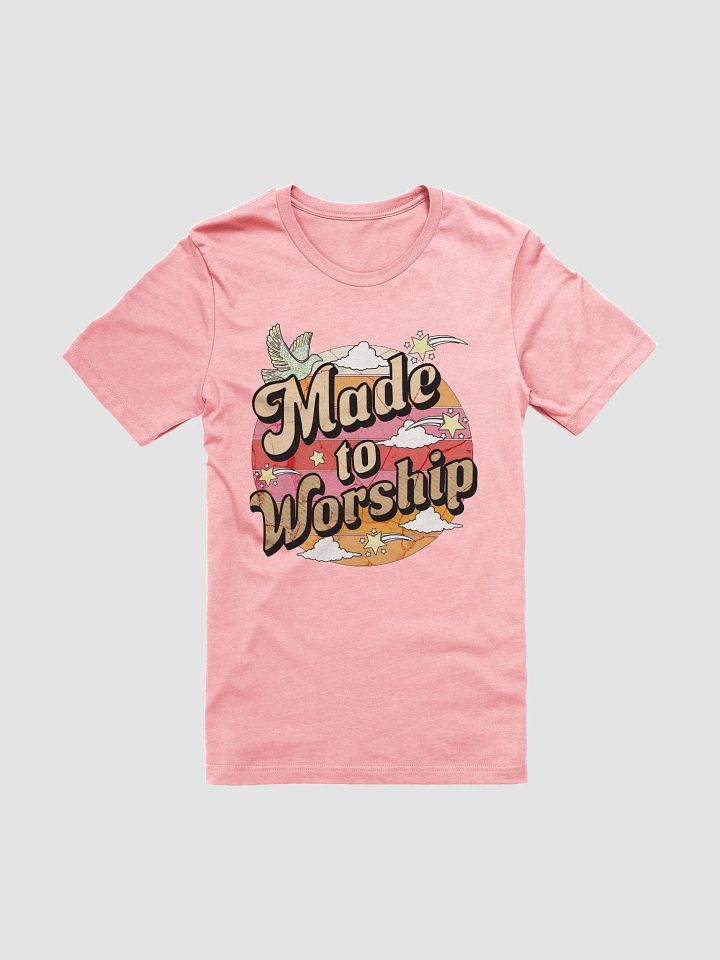 Made To Worship Whimsical T-Shirt product image (43)