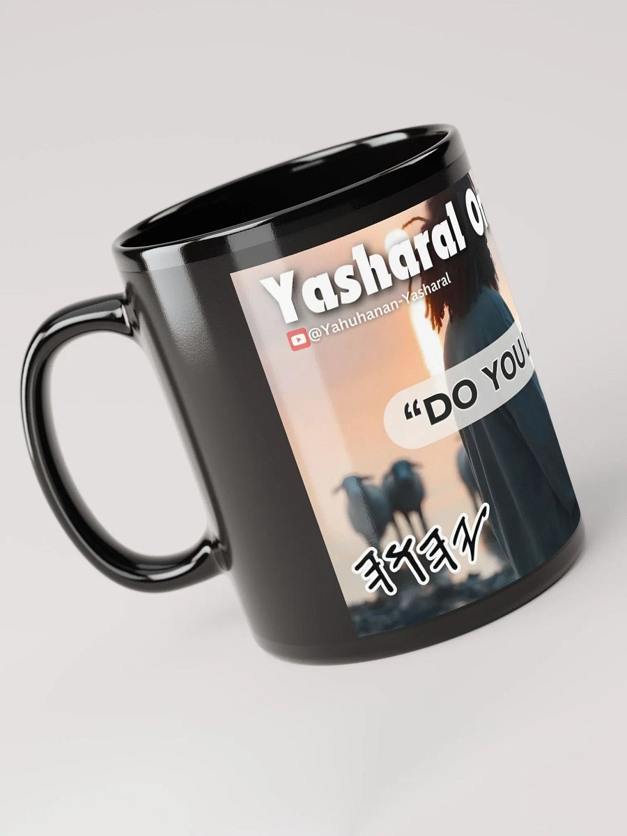 Yasharal Original Music: Do You Love Me? Mug product image (6)