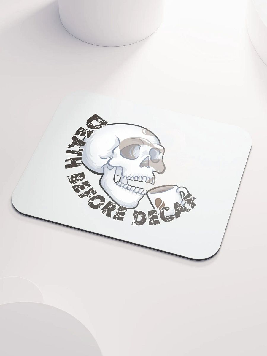 Death Before Decaf Mouse Pad product image (3)