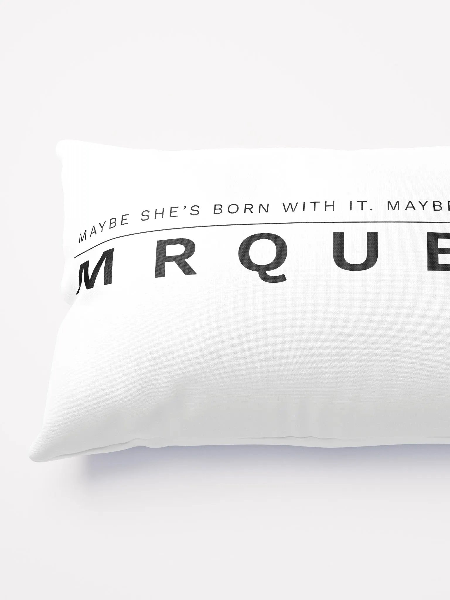 Maybe It's MrQueen Throw Pillow product image (3)