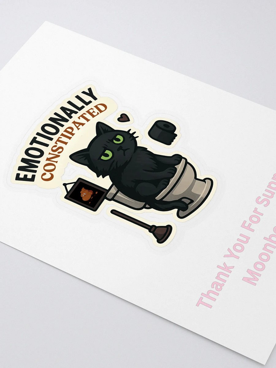 Emotionally Constipated Sticker product image (2)