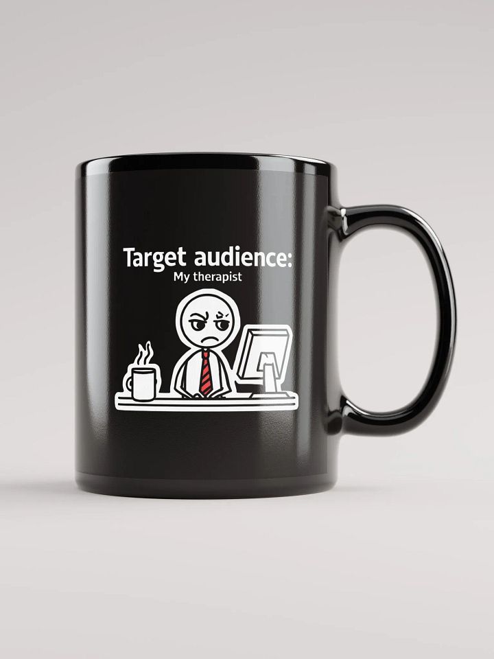 Target Audience: My Therapist Mug product image (1)