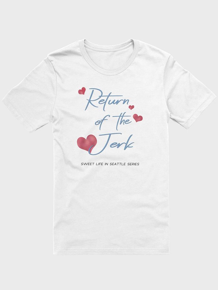 Return of the Jerk - Unisex T-shirt product image (1)