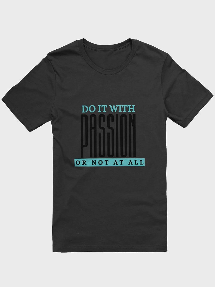 Do It With Passion Shirt product image (4)