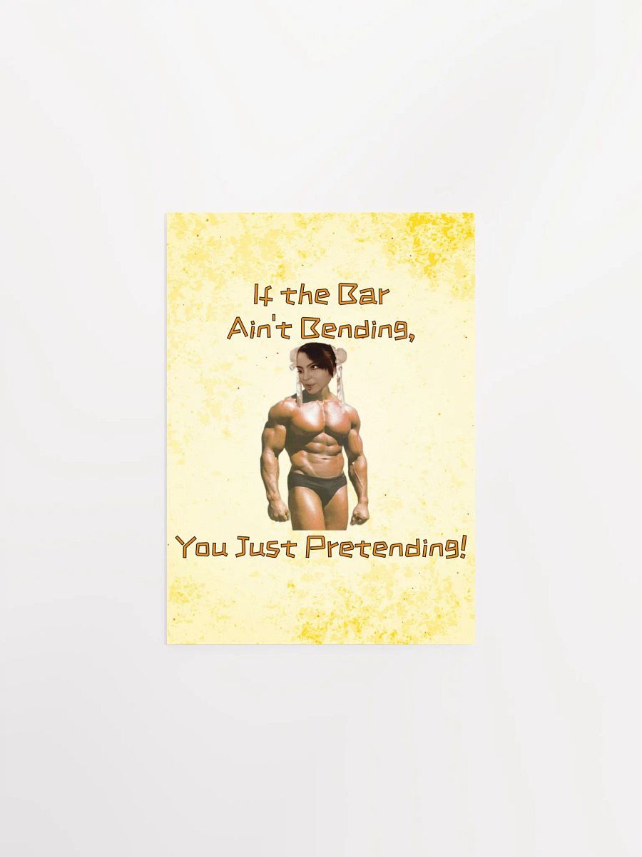 If The Bar Ain't Bending Unframed Print product image (3)