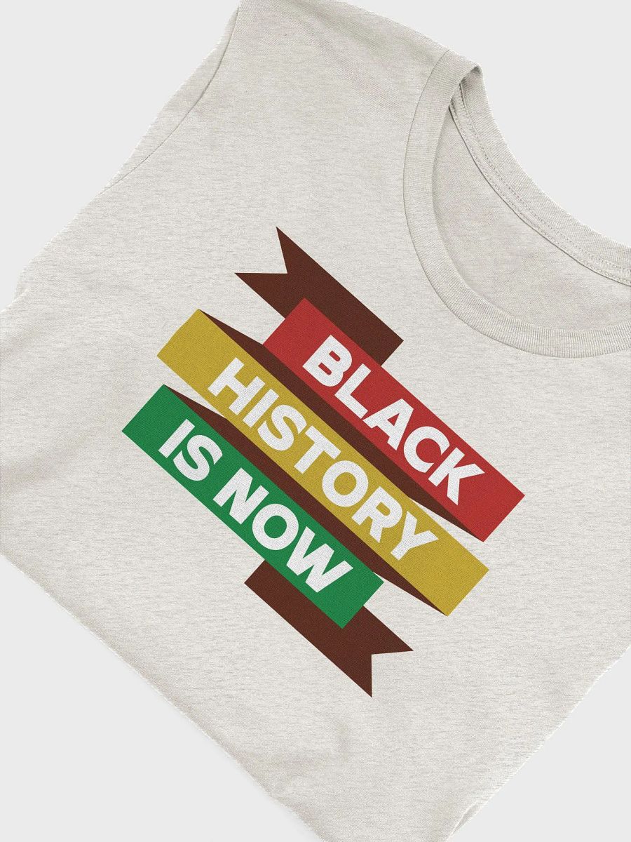Black History is Now Tee product image (5)