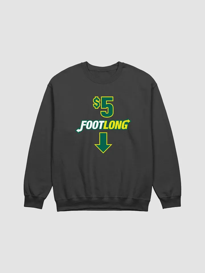 Downward Arrow $5 Footlong Sweatshirt product image (3)