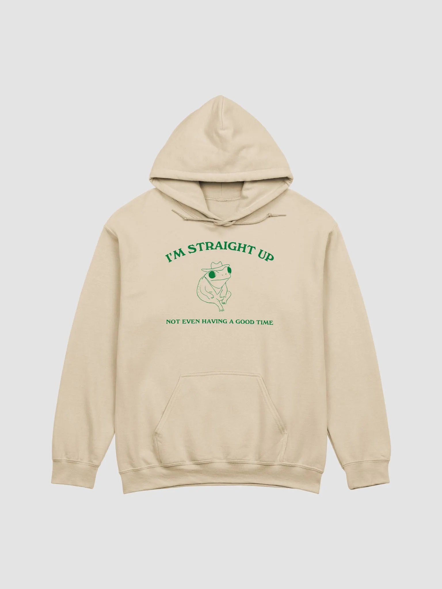 Im straight up not even having a good time Hoodie product image (1)