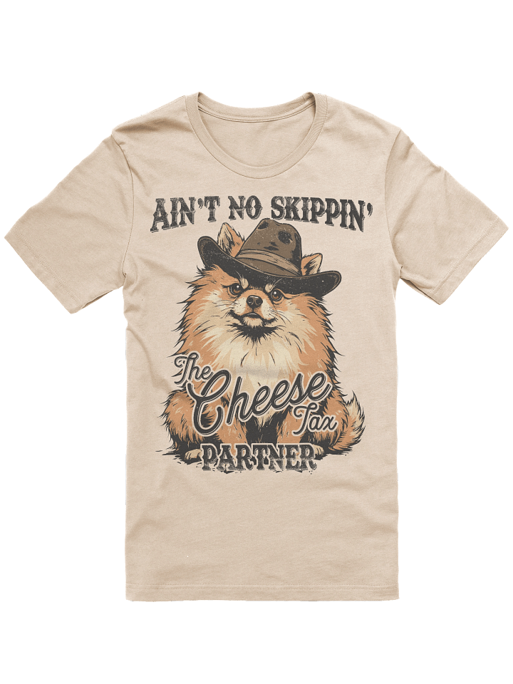 Funny Cheese Tax Sheriff Pomeranian Bella T-Shirt product image (2)
