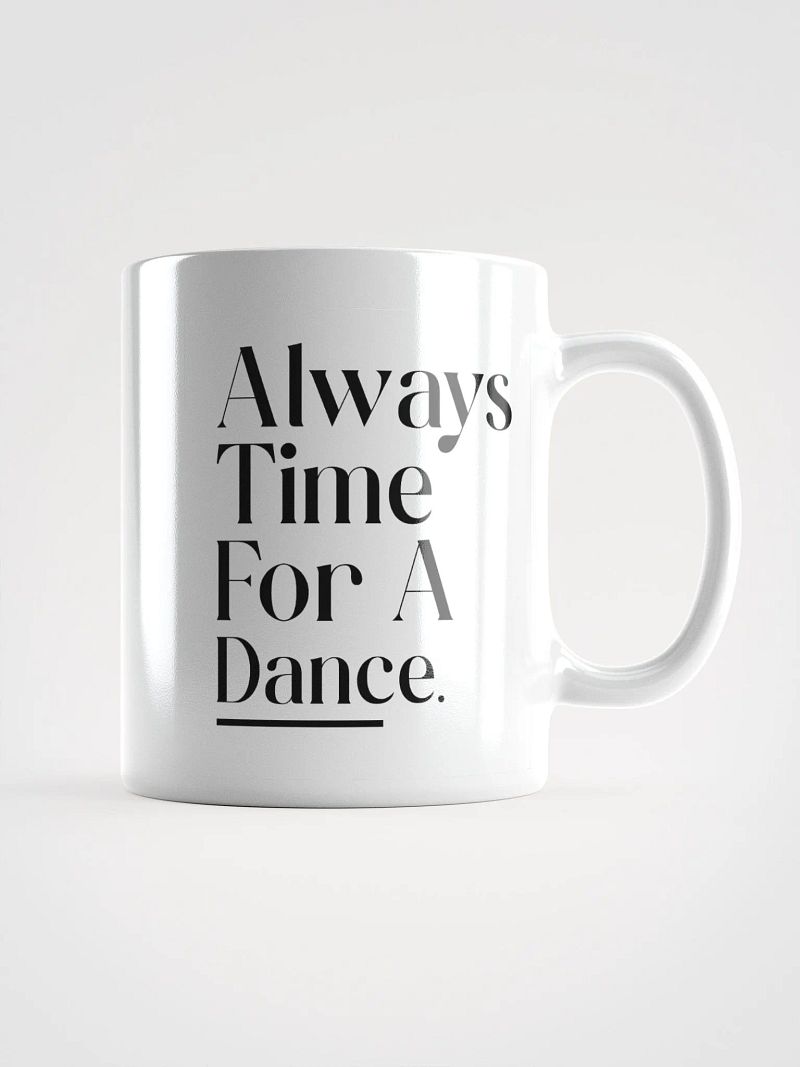 Always Time For A Dance Mug