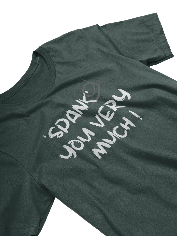 Spank You Very Much T-Shirt product image (2)