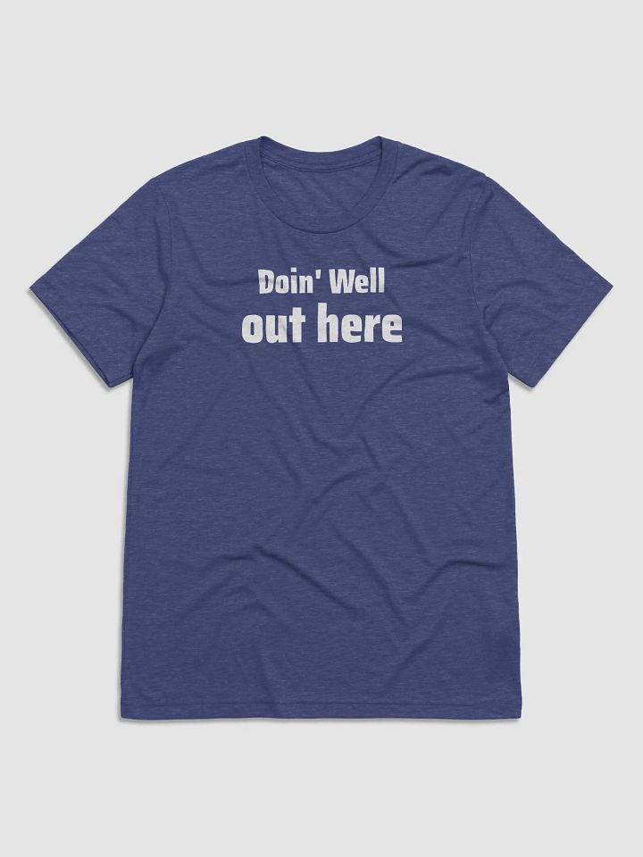 Doin' Well Triblend Tee product image (2)