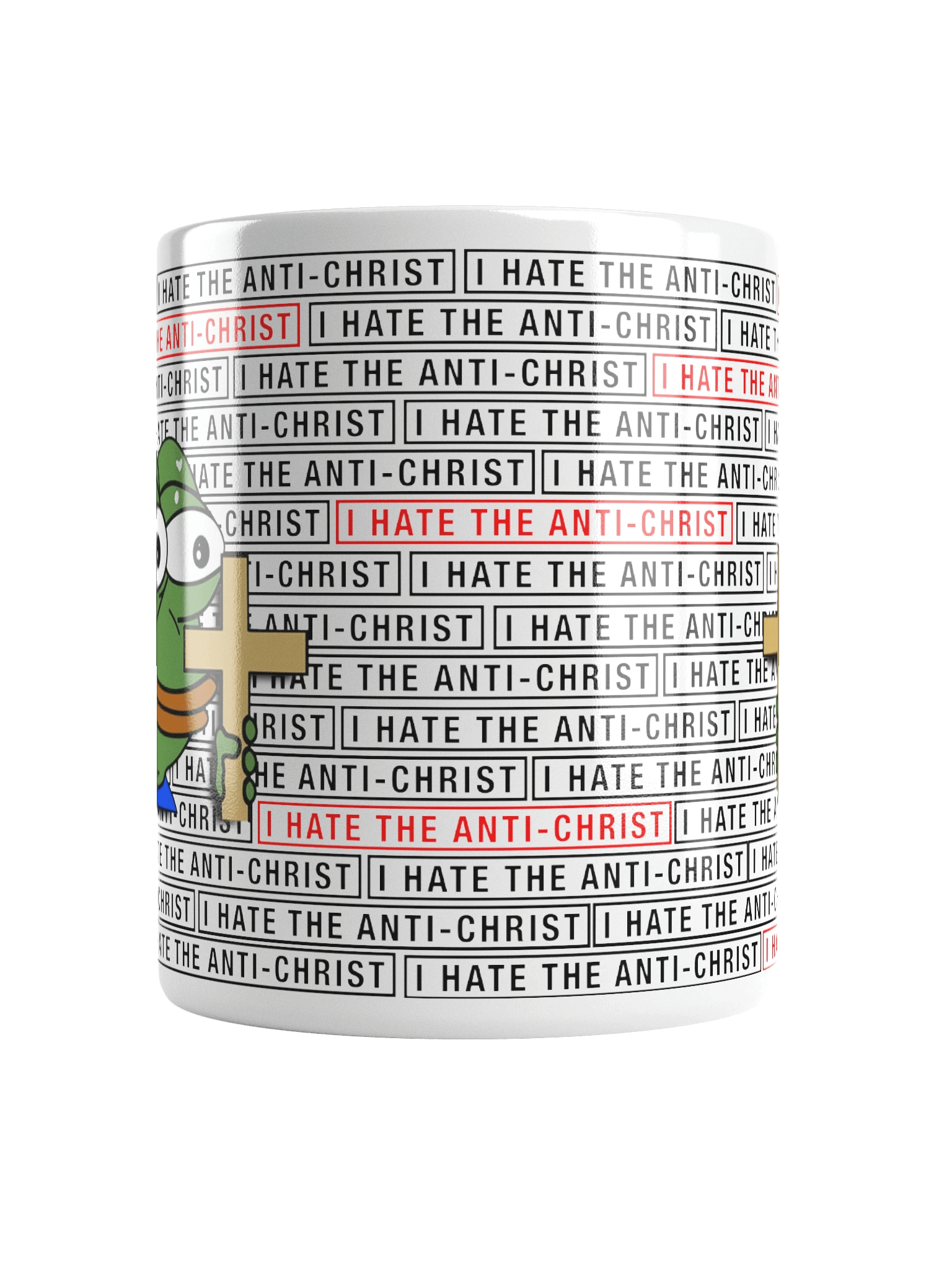 I HATE THE ANTI-CHRIST! - Mug product image (14)