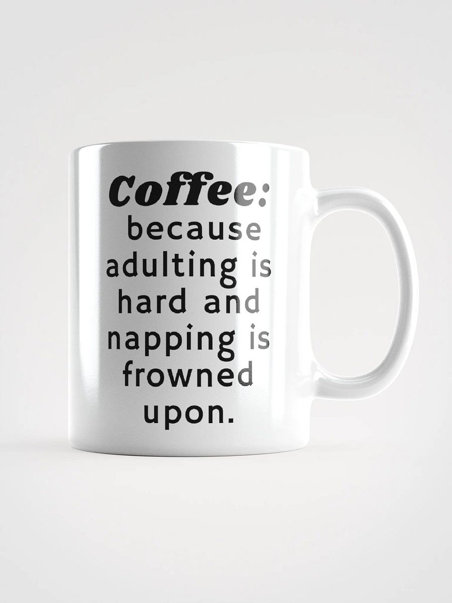 Coffee: because adulting is hard product image (1)