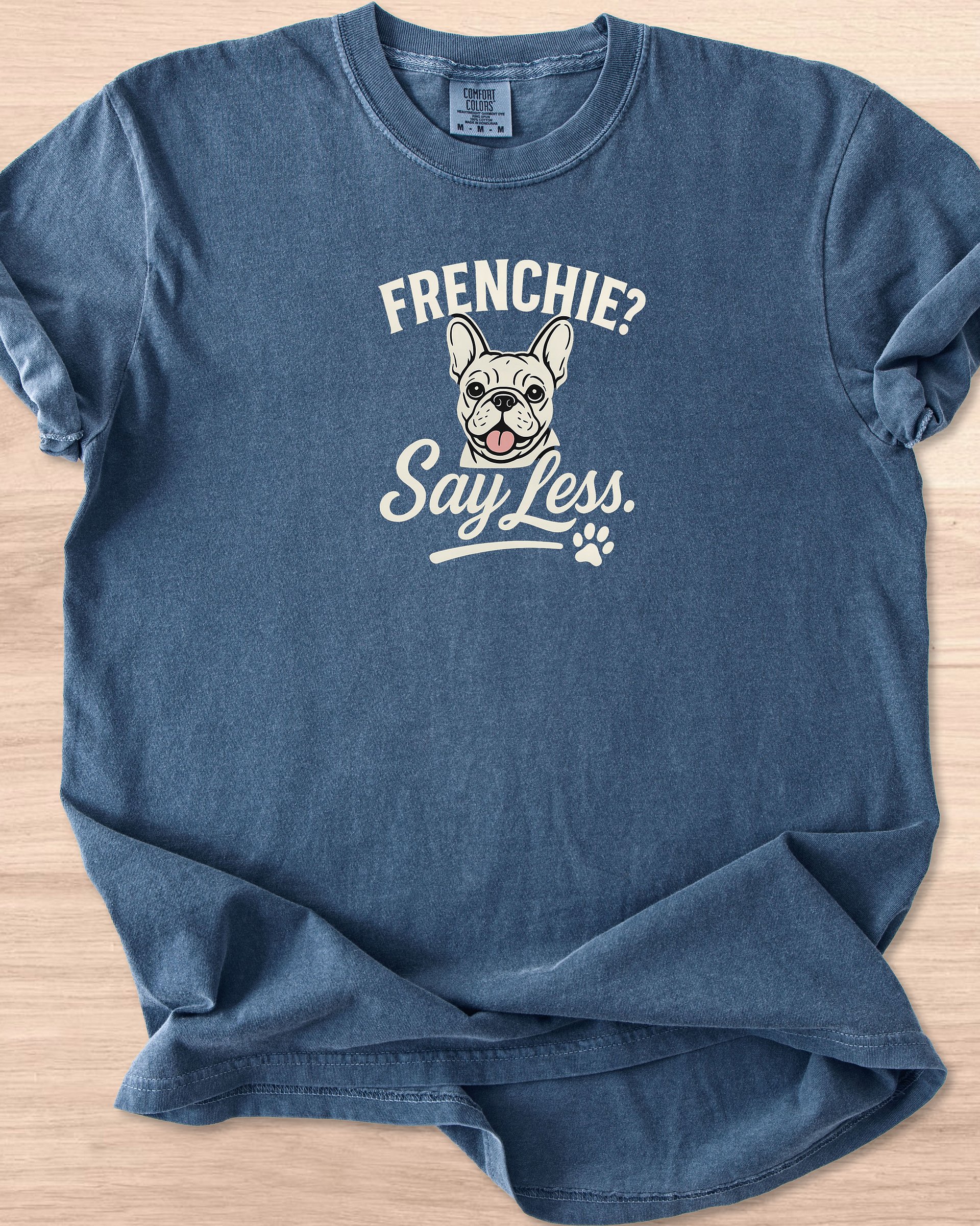 Frenchie? Say Less Tee product image (32)