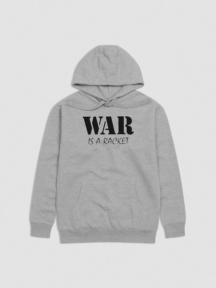 War Is A Racket - Cotton Heritage Unisex Premium Hoodie (EMBROIDED) product image (2)