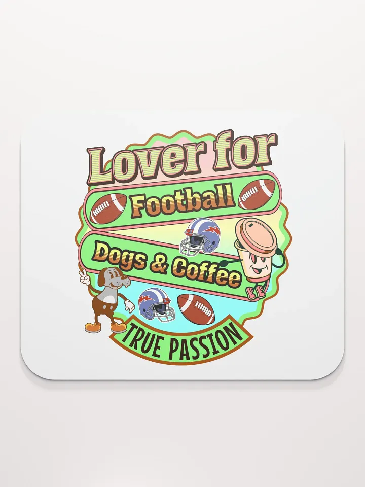 Lover For Dogs Coffee Football Passion Fusion Mouse Pad product image (1)