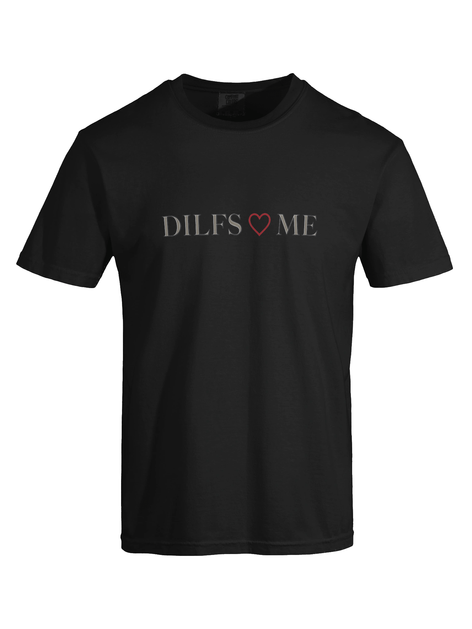 DILFS ❤️ ME Tee | Viral Meme Streetwear | Comfort Colors 1717 product image (1)