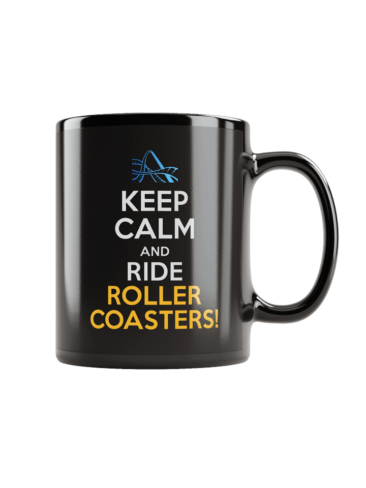 Keep Calm & Ride Roller Coasters Mug product image (1)