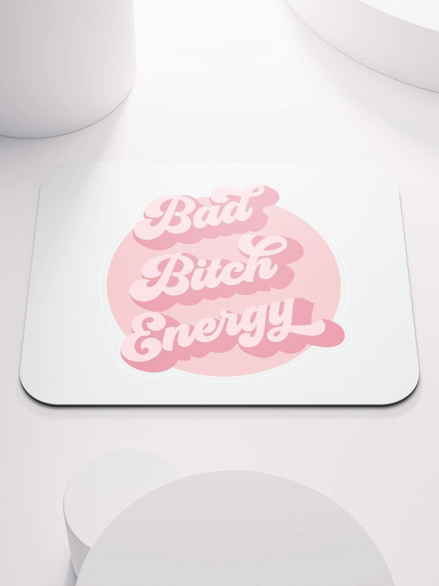 Bad Bitch Energy Mouse Pad product image (1)