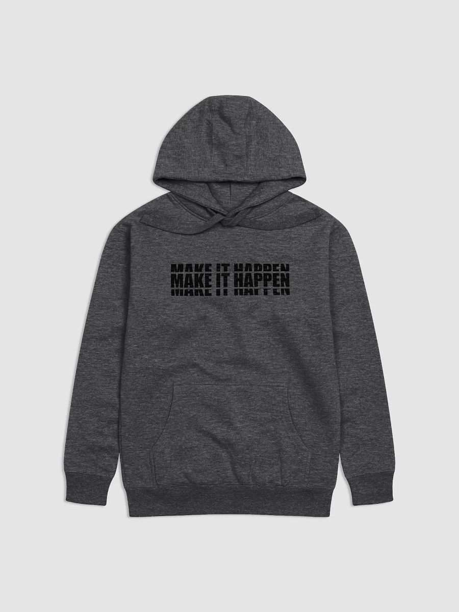 Make it Happen Hoodie product image (3)