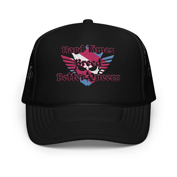 Hard Times Embroidered Trucker Hat product image (1)