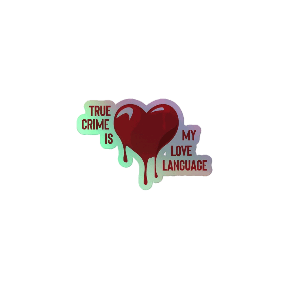 True Crime Is My Love Language Sticker product image (1)