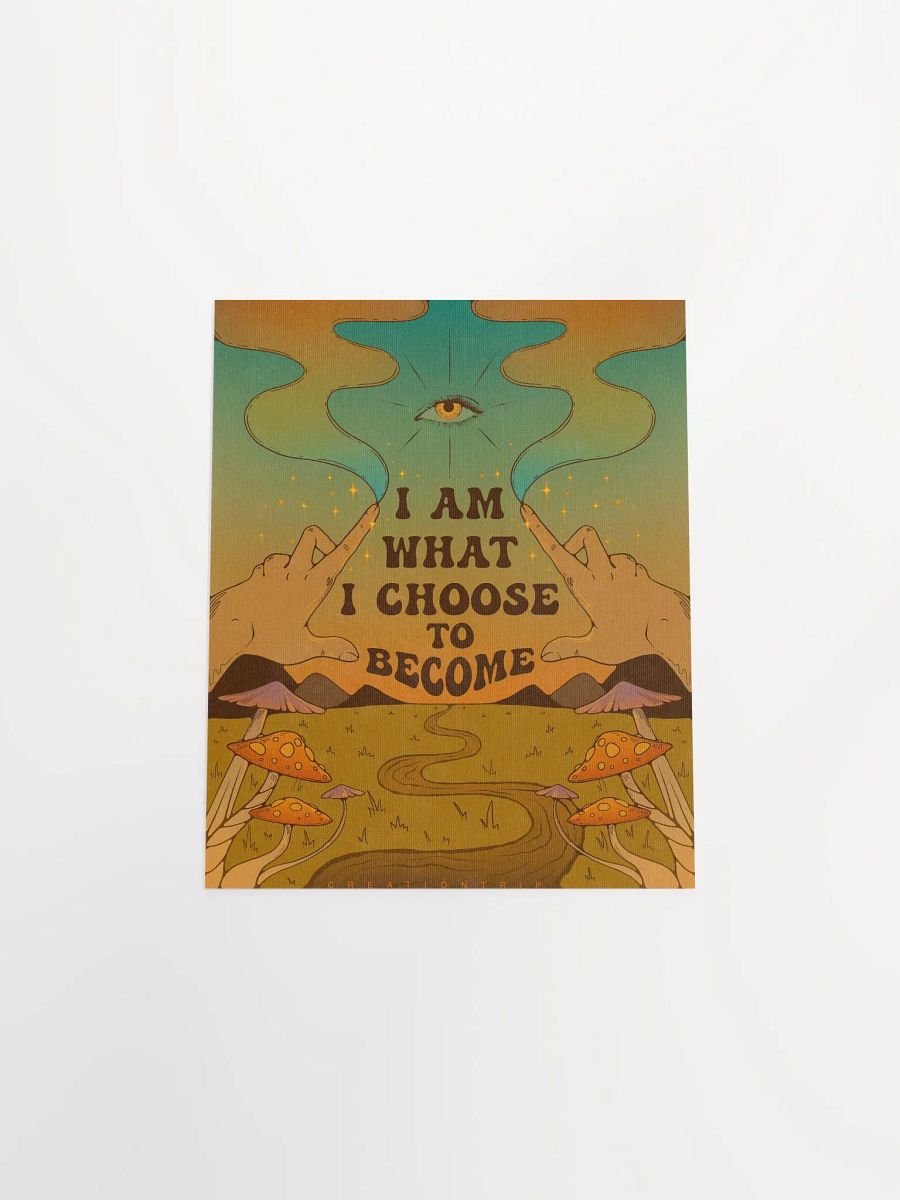 Matte Poster - I Am What I Choose product image (8)
