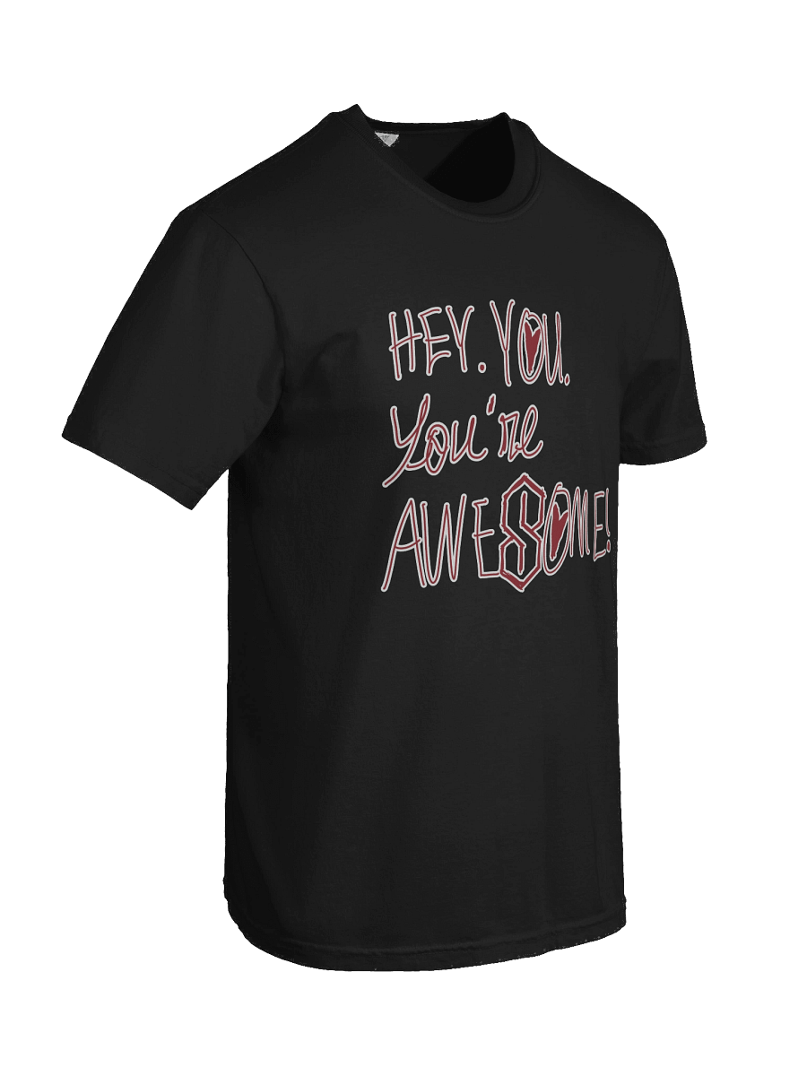 Hey. You. You're Awesome! Dark Tee product image (45)