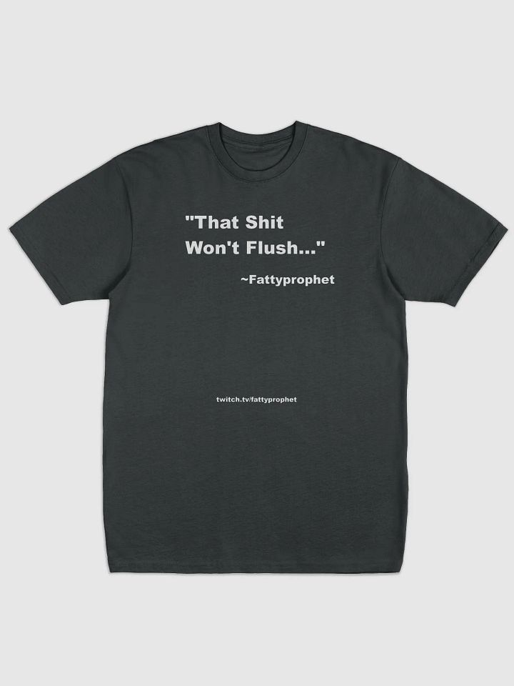Shirt - Fatty Quote #1 product image (1)