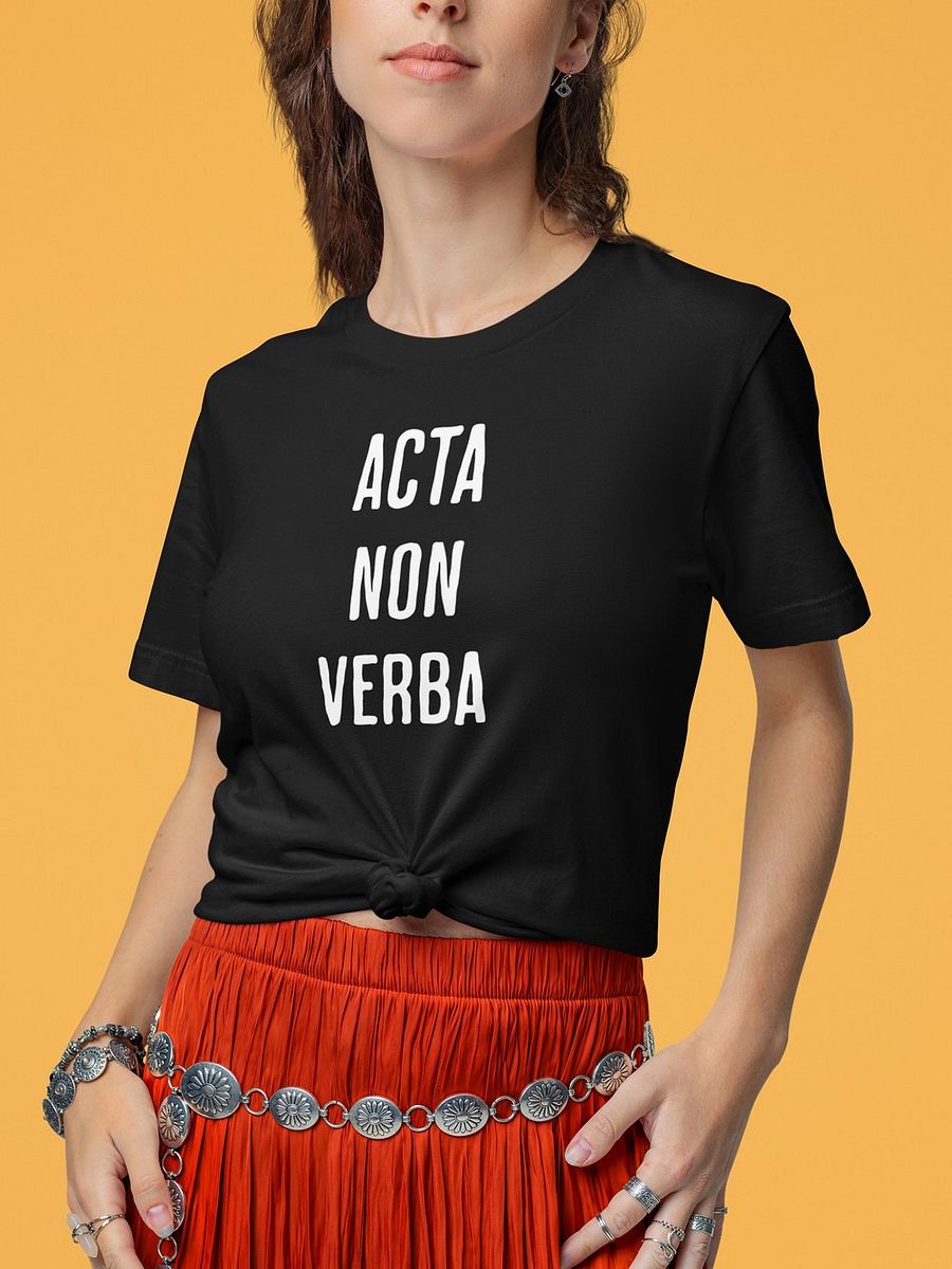 Acta Non Verba Tshirt product image (4)