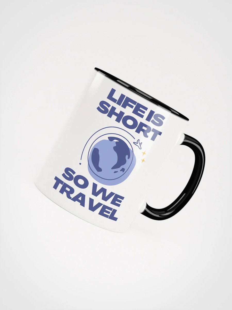 Life Is Short So We Travel Mug product image (44)