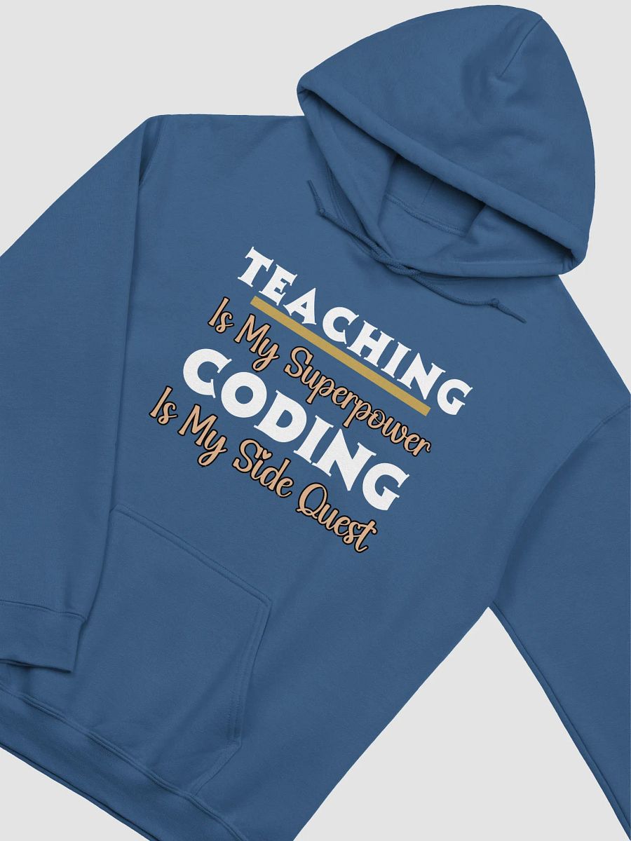 Teaching is My Superpower, Coding is My Side Quest Gildan Hoodie product image (10)