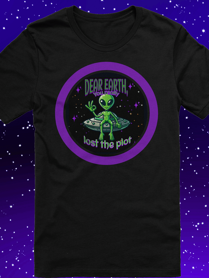 Cosmic Alien's Message to Earth T-Shirt product image (1)
