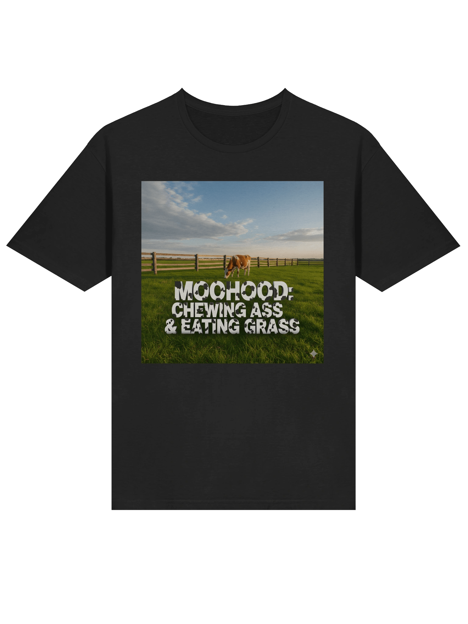 'MooHood: Chewing Ass & Eating Grass' : Graze in Style T-Shirt product image (3)